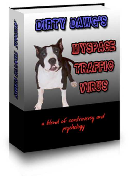 Product picture Dirty Dawgs Myspace traffic virus